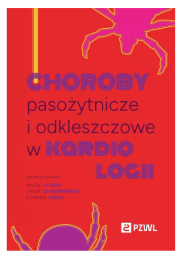 Choroby pasożytnicze i odkleszczowe w kardiologii