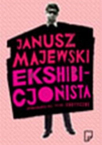 Ekshibicjonista. Opowiadania nie tylko erotyczne
