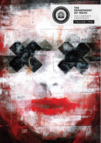 Department of Truth: The Complete Conspiracy Vol. 2