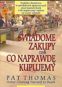 Świadome zakupy czyli co naprawdę kupujemy
