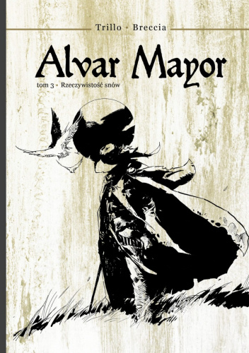 Alvar Mayor tom 3: Rzeczywistość snów