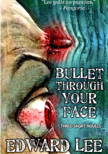 Bullet Through Your Face