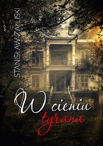 W cieniu tyrana