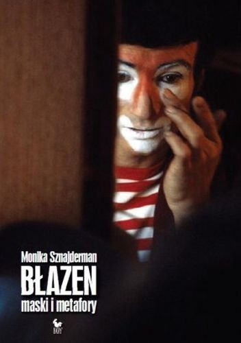 Błazen. Maski i metafory