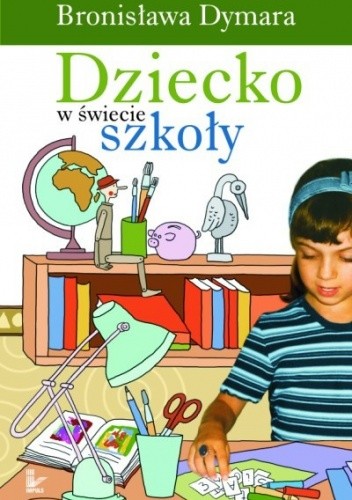 Dziecko w świecie szkoły