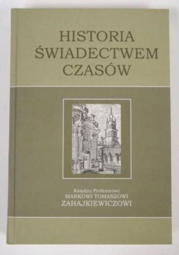 Historia świadectwem czasów
