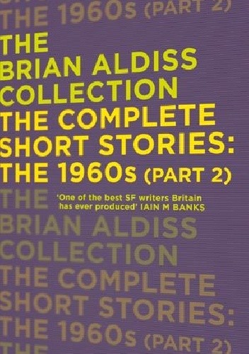 The Complete Short Stories: The 1960s (Part 2)