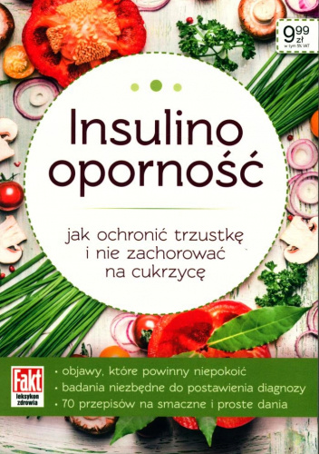 Insulinooporność. Jak ochronić trzustkę i nie zachorować na cukrzycę