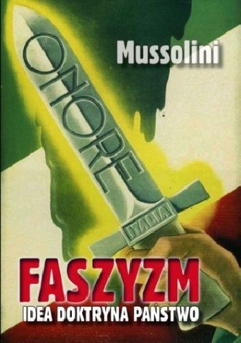 Faszyzm. Idea - Doktryna - Państwo.