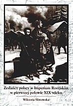 Zesłańcy polscy w Imperium Rosyjskim w pierwszej połowie XIX