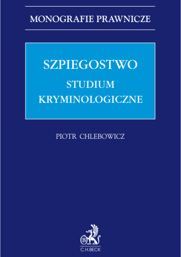 Szpiegostwo. Studium kryminologiczne