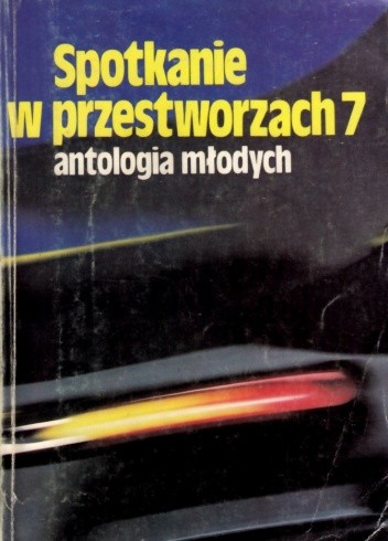 Spotkanie w przestworzach 7. Antologia młodych