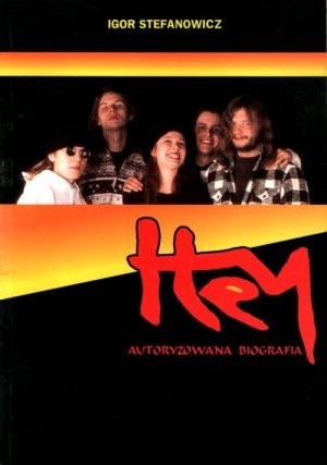 Hey. Autoryzowana biografia