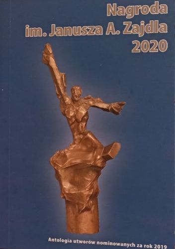 Nagroda im. Janusza A. Zajdla 2020: Antologia utworów nominowanych za rok 2019