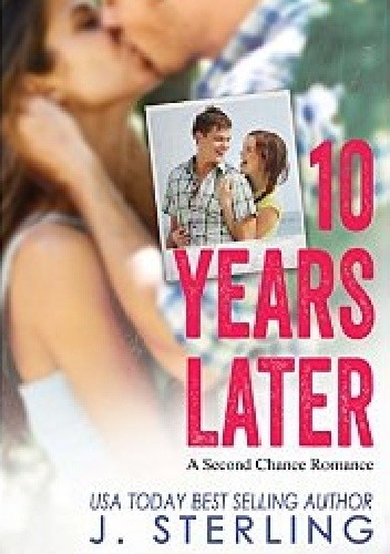 10 Years Later: A Second Chance Romance