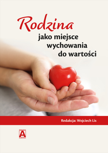 Rodzina jako miejsce wychowania do wartości