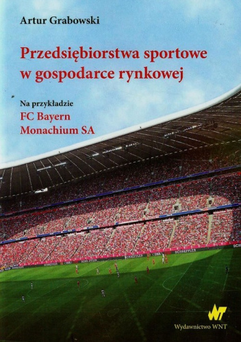 Przedsiębiorstwa sportowe w gospodarce rynkowej