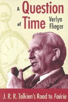 A Question of Time: J.R.R. Tolkien's Road to "Faerie"