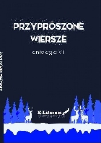 Przyprószone wiersze Antologia VII