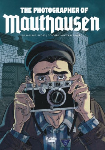 The Photographer of Mauthausen