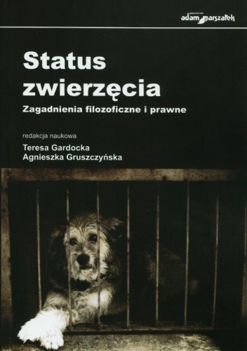 Status zwierzęcia. Zagadnienia filozoficzne i prawne