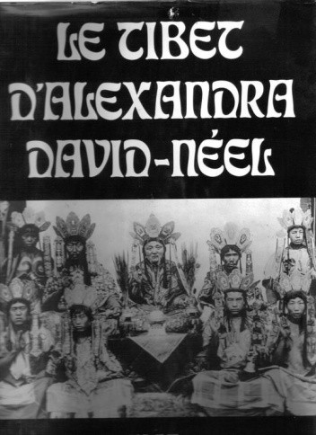 Le Tibet d'Alexandra David-Néel