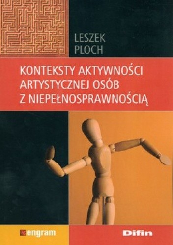 Konteksty aktywności artystycznej osób z niepełnosprawnością