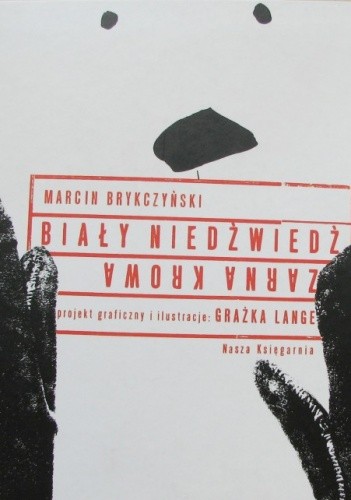 Biały niedźwiedź. Czarna krowa