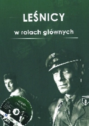 Leśnicy w rolach głównych