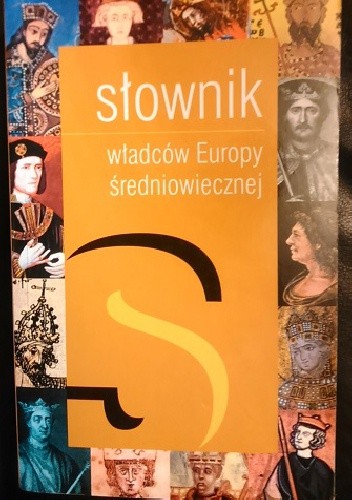 Słownik władców europy średniowiecznej