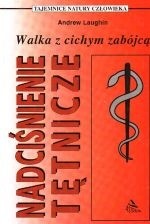 Nadciśnienie tętnicze. Walka z cichym zabójcą