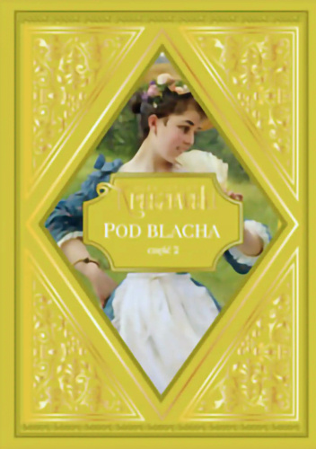 Pod Blachą. Część 2