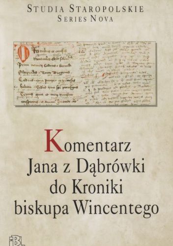 Komentarz Jana z Dąbrówki do Kroniki biskupa Wincentego