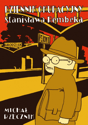 Dziennik okupacyjny Stanisława Rembeka