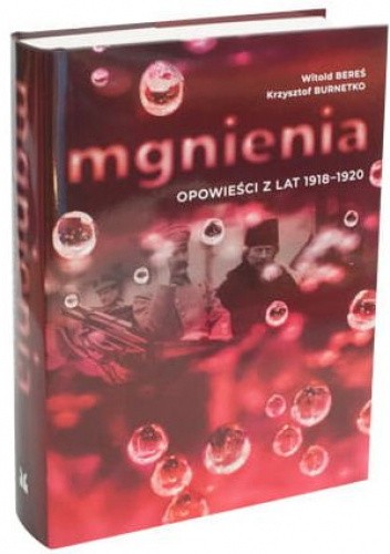 Mgnienia. Opowieści z lat 1918-1920