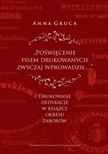 Poświęcenie pisem drukowanych zwyczaj wprowadził… Drukowane dedykacje w książce okresu zaborów