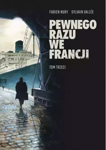 Pewnego razu we Francji. Tom trzeci