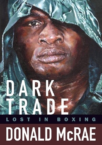 Dark Trade: Lost in Boxing