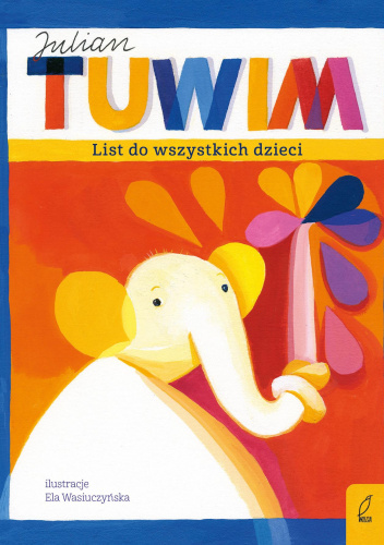 List do wszystkich dzieci Najpiękniejsze wiersze i bajki
