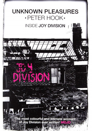 UNKNOWN PLEASURES: Inside Joy Division