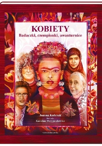 Kobiety. Badaczki, czempionki, awanturnice