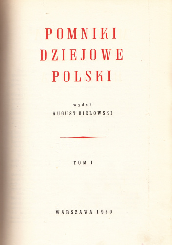 Pomniki Dziejowe Polski t. 1