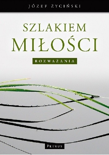 Szlakiem miłości. Rozważania