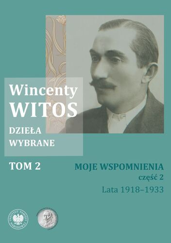 Moje wspomnienia, cz. 2: Lata 1918-1933
