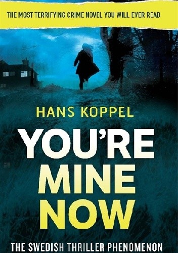 You're Mine Now