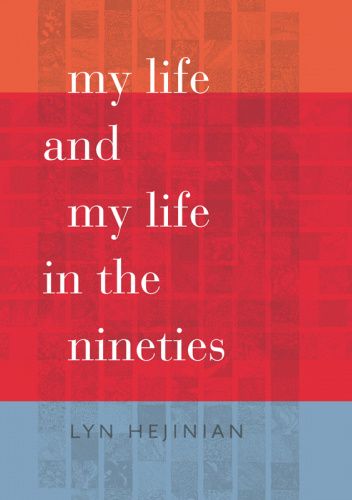 My Life and My Life in the Nineties