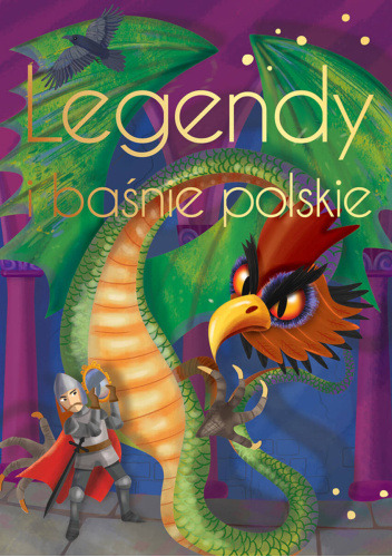 Legendy i baśnie polskie. Wydanie ekskluzywne