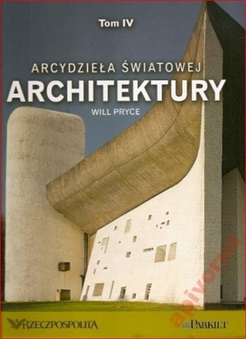 Arcydzieła światowej architektury- t.4