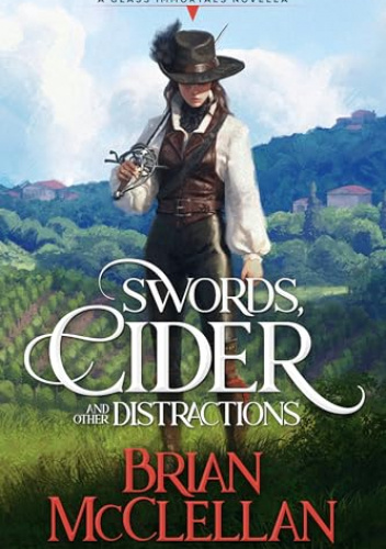 Swords, Cider, and Other Distractions
