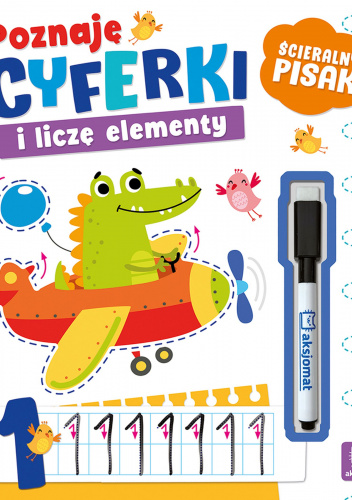 Poznaję cyferki i liczę elementy Ścieralny pisak